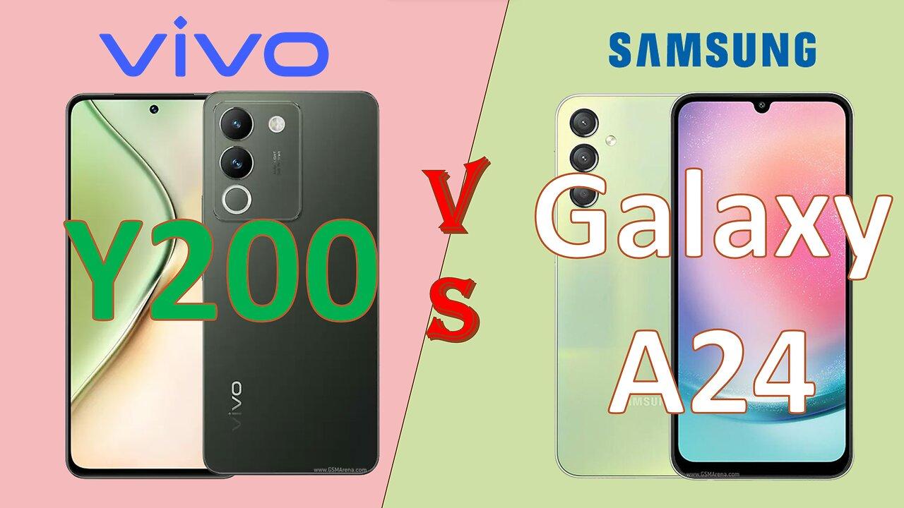 Vivo Y200 VS Samsung Galaxy A24 | Full comparison | which is best ?