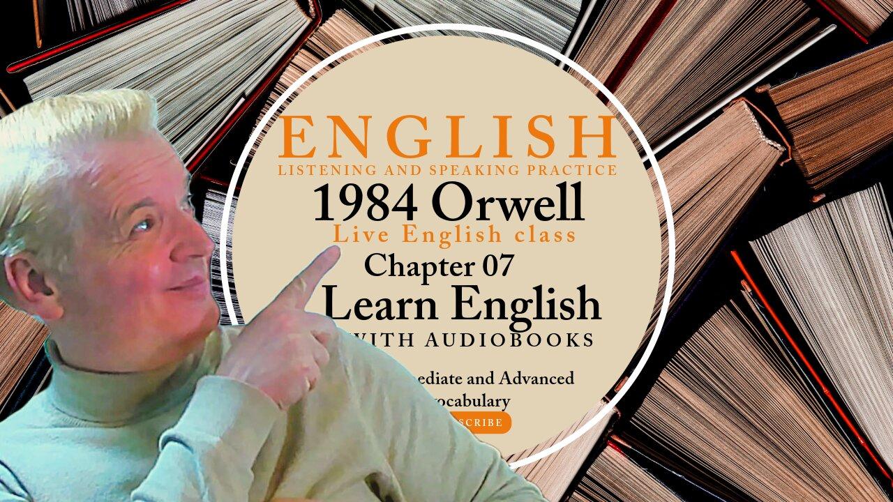 Learn English Audiobooks" 1984" Chapter 7 George Orwell