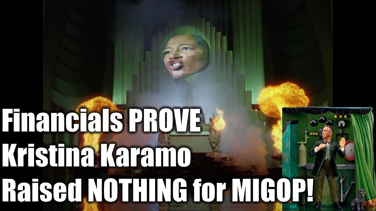 Here's the records that PROVE Kristina Karamo Raised NOTHING for MIGOP in a year
