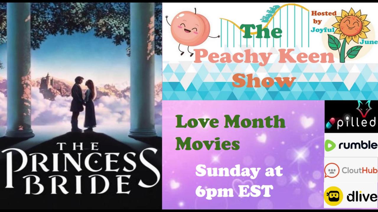 The Peachy Keen Show- Episode 59- Love Month Movies