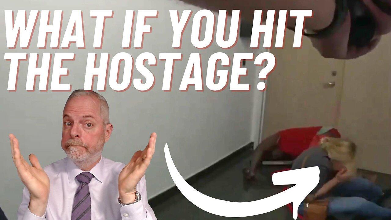 What if You Hit the HOSTAGE? | Real Lawyer Answers!