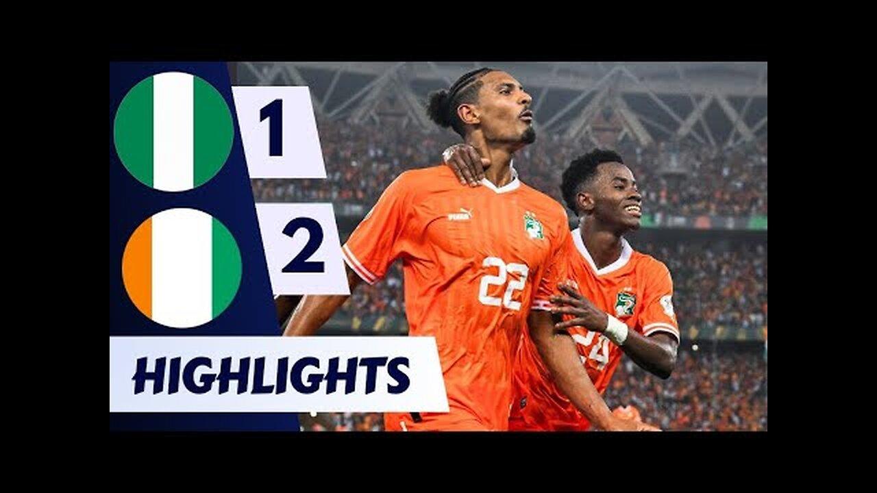 Nigeria vs Ivory Coast 1-2 Match goals & Highlights - Final Africa Cup of Nations
