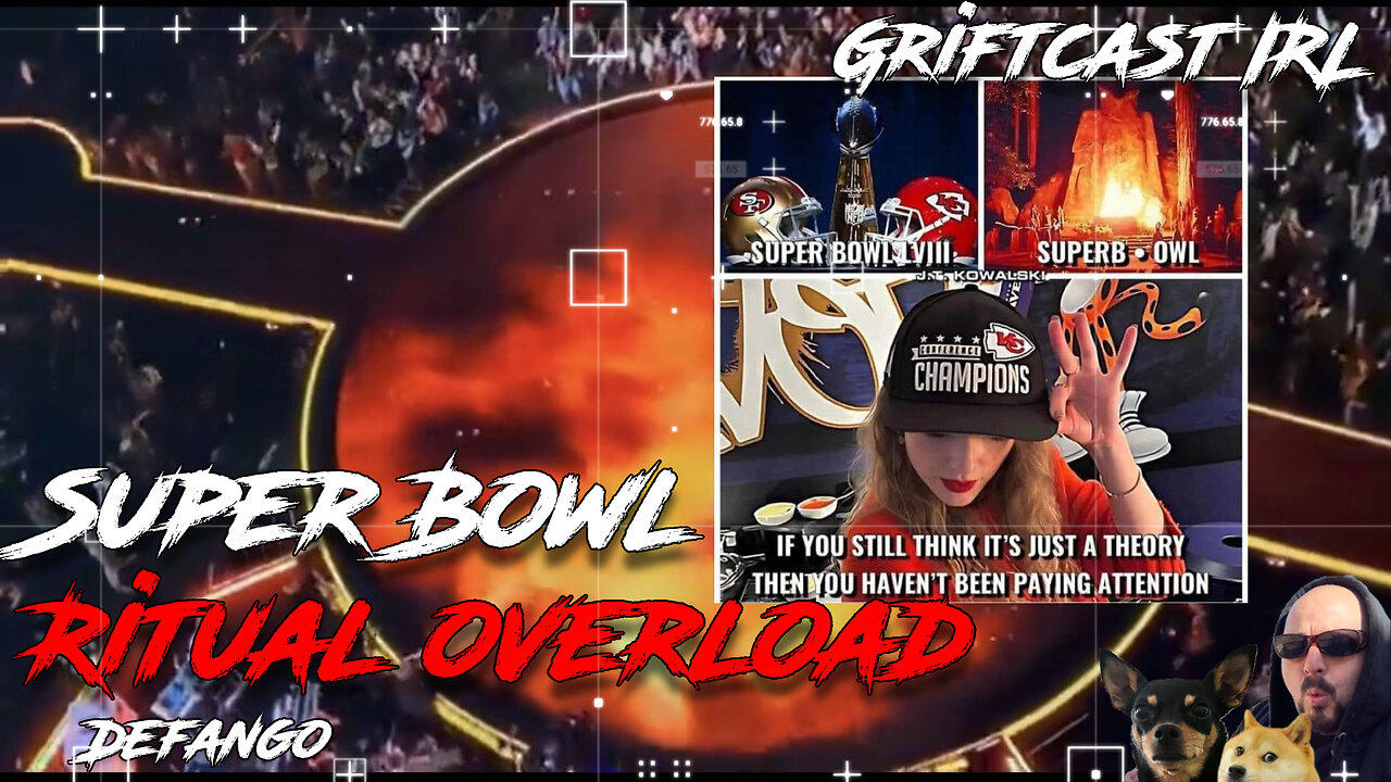 Super Bowl Sunday Ritual goes off without a Hitch?  Griftcast IRL 2/11/2024