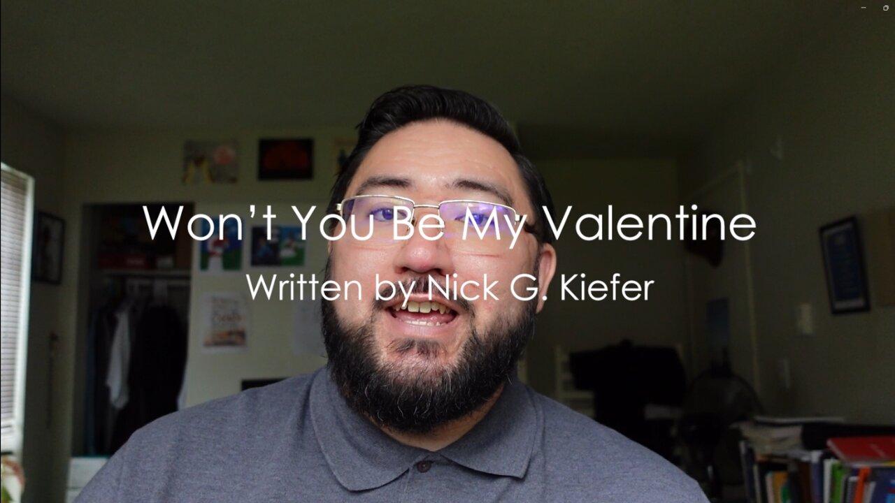 Won't You Be My Valentine (Original Christian Song by Nick G. Kiefer)