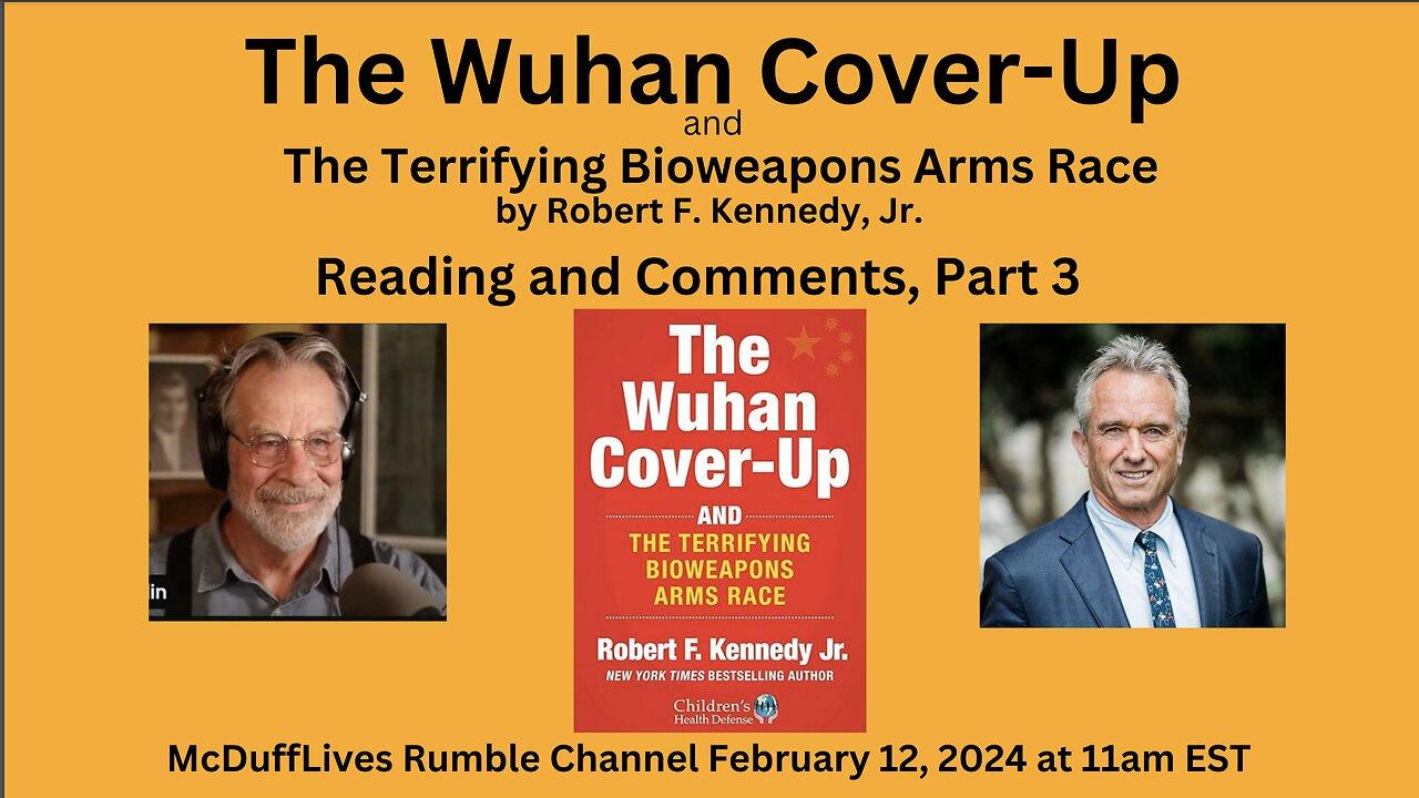 The Wuhan Cover-Up, by RFK Jr, part 3 February 12, 2024