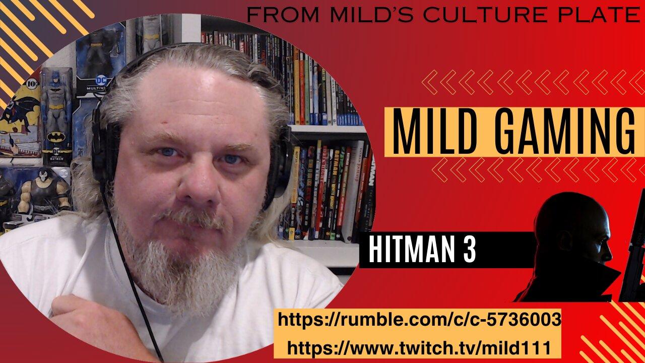Mild Plays Hitman 3 part 2