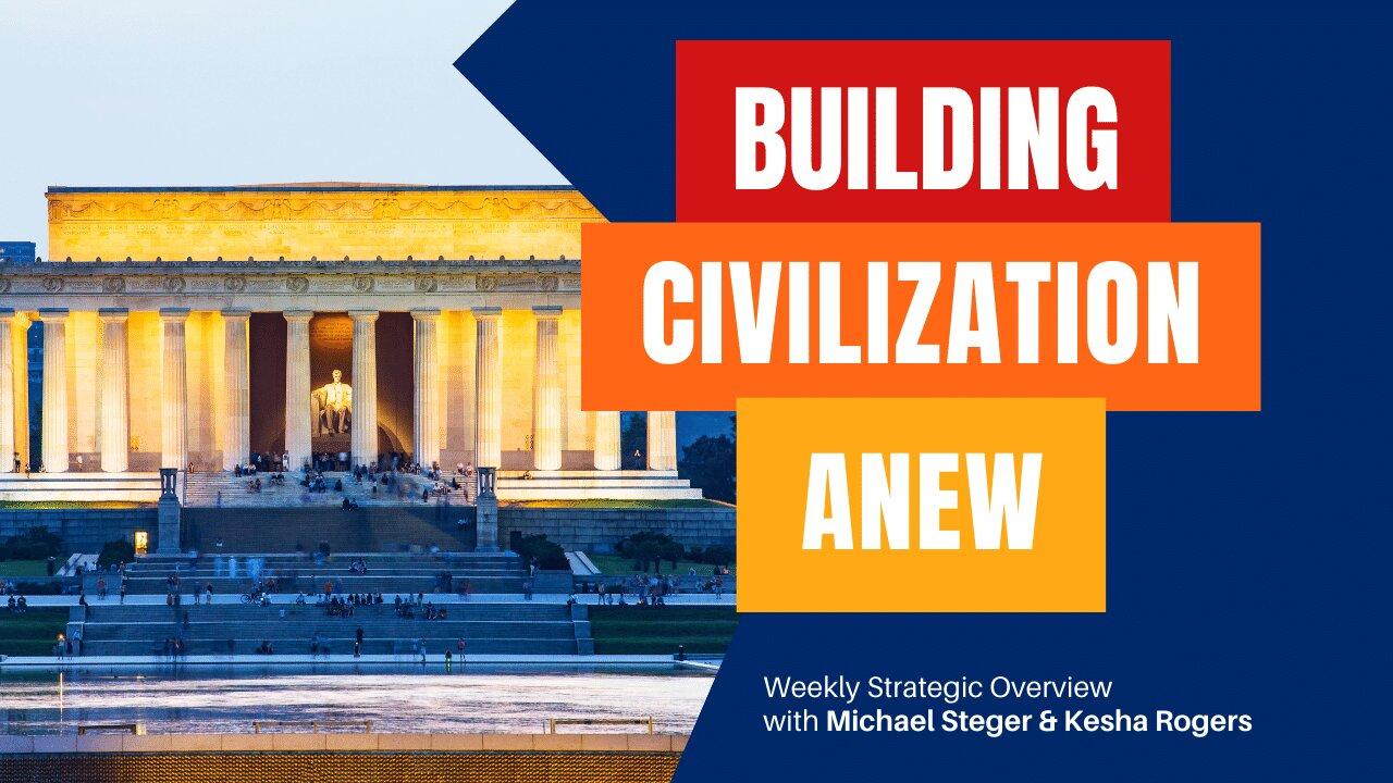 Building Civilization Anew