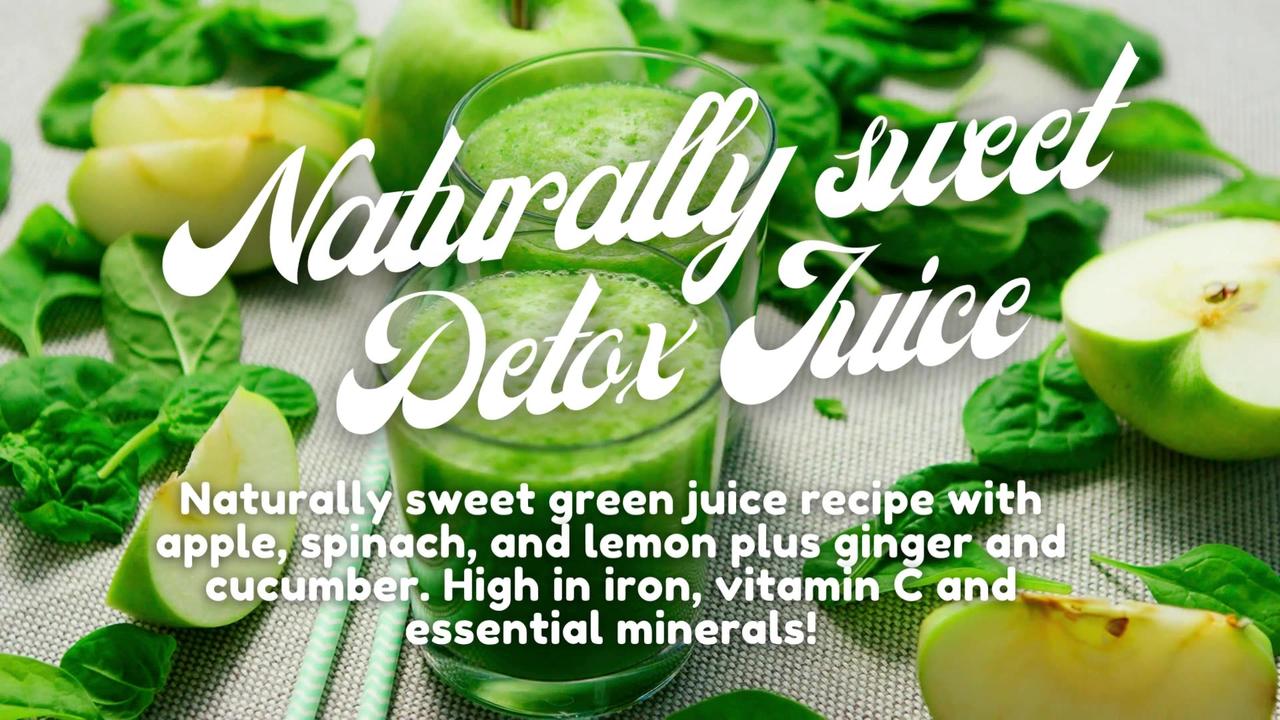 Naturally Sweet Green Detox Juice Recipe