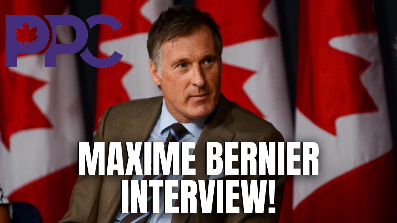 PPC Leader Maxime Bernier 1 On 1 Interview!