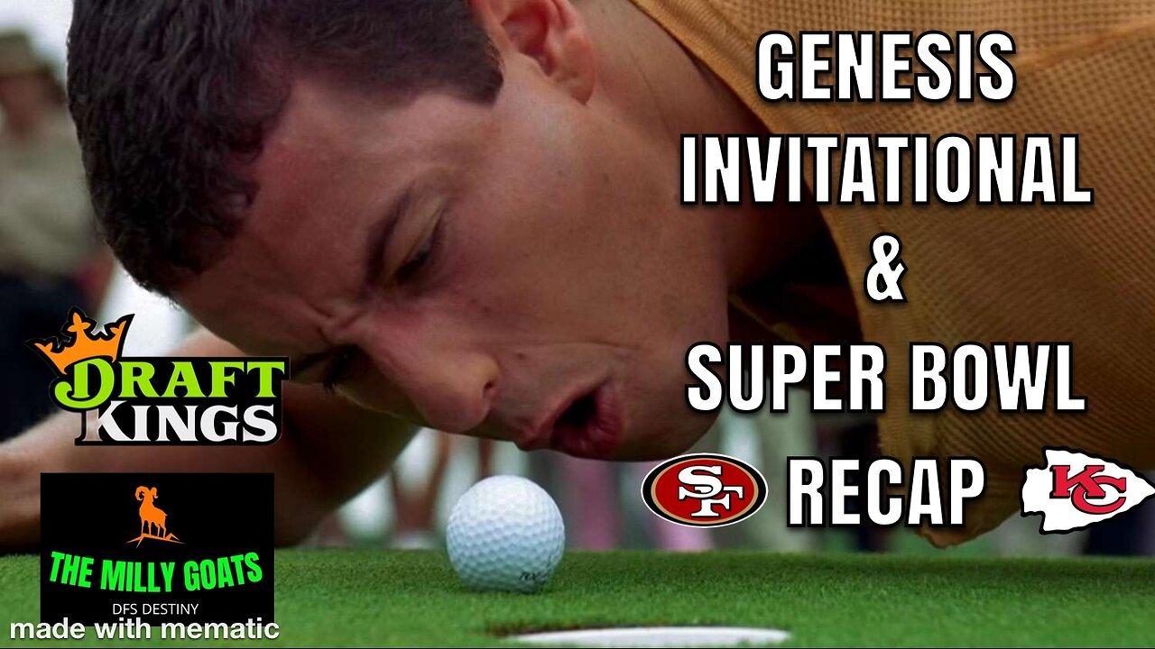 Super Bowl Final Thoughts & Genesis Invitational DFS Party - DraftKings Destiny