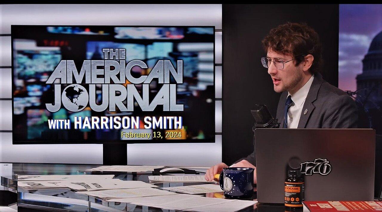 The American Journal Hosted by Harrison Smith - February 13, 2024