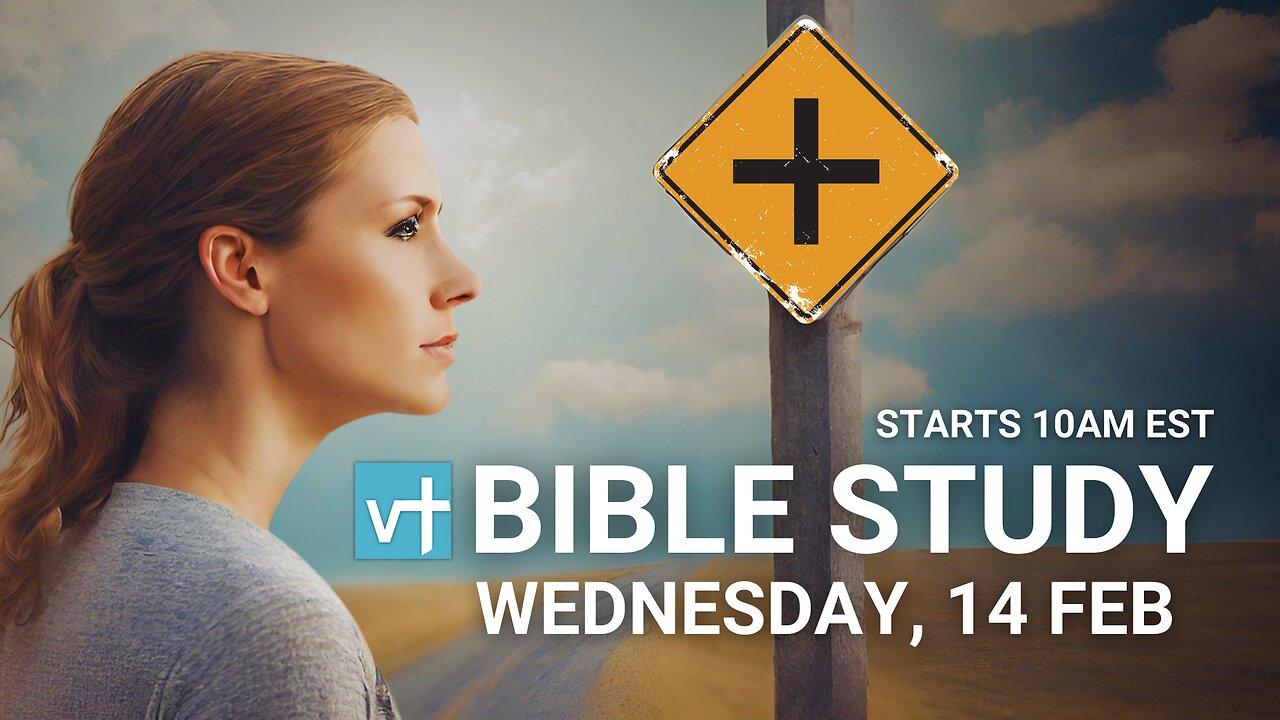 Bible Study | Wednesday 14 Feb - Renewing Minds, Guiding Hearts, Starts 10 am EST