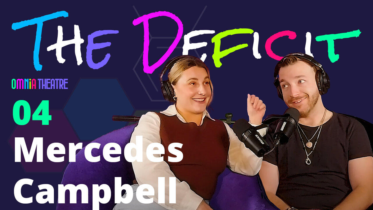 The Defecit EP 4  - Mercedes Campbell