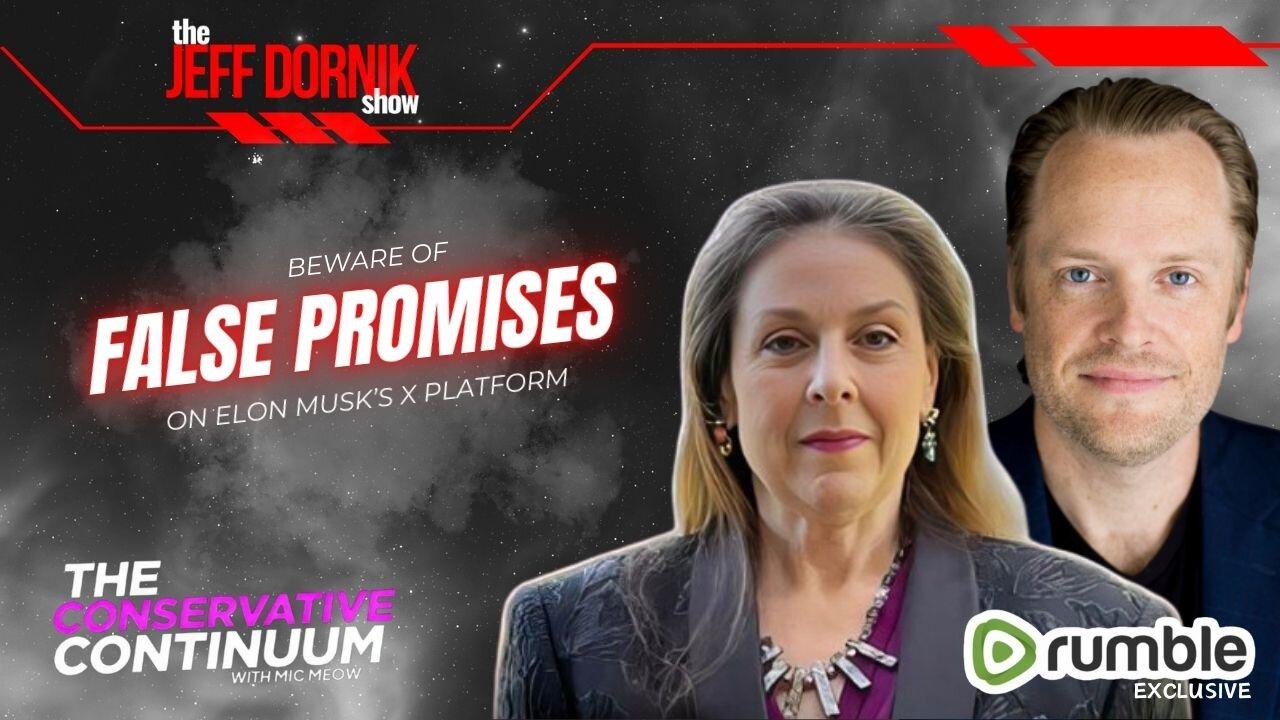 Beware of False Promises on Elon Musk's X Platform | Interview on The Conservative Continuum