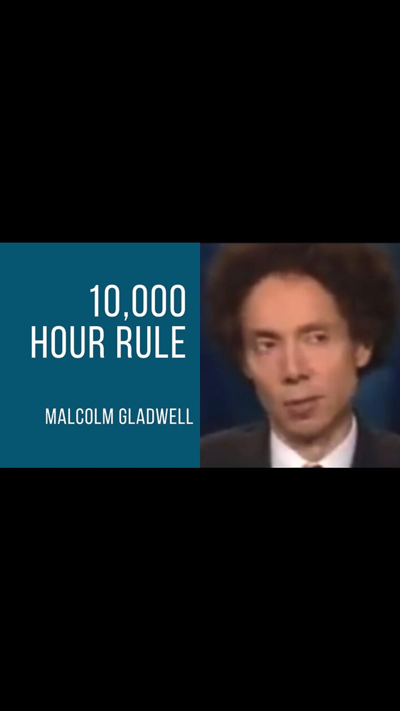 Malcolm Gladwell | 10,000 Hour Rule