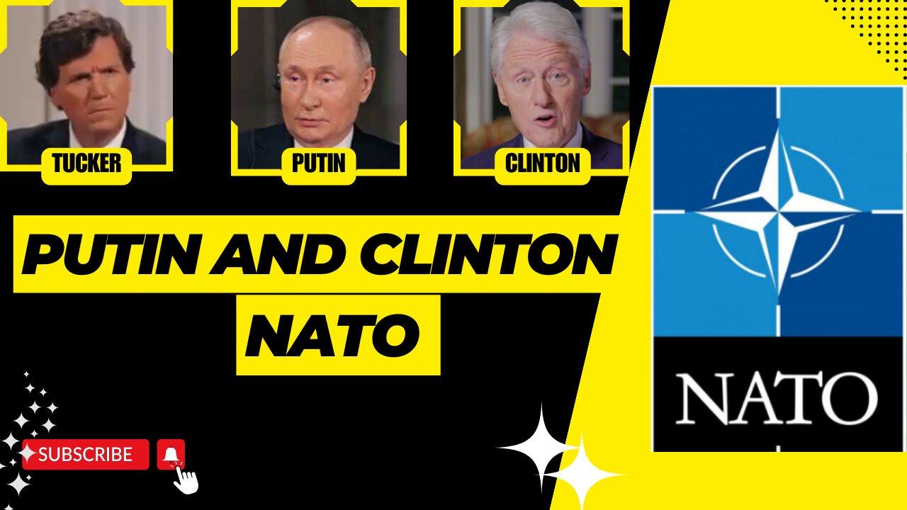 Putin and Clinton NATO - Tucker Carlson and Vladimir Putin