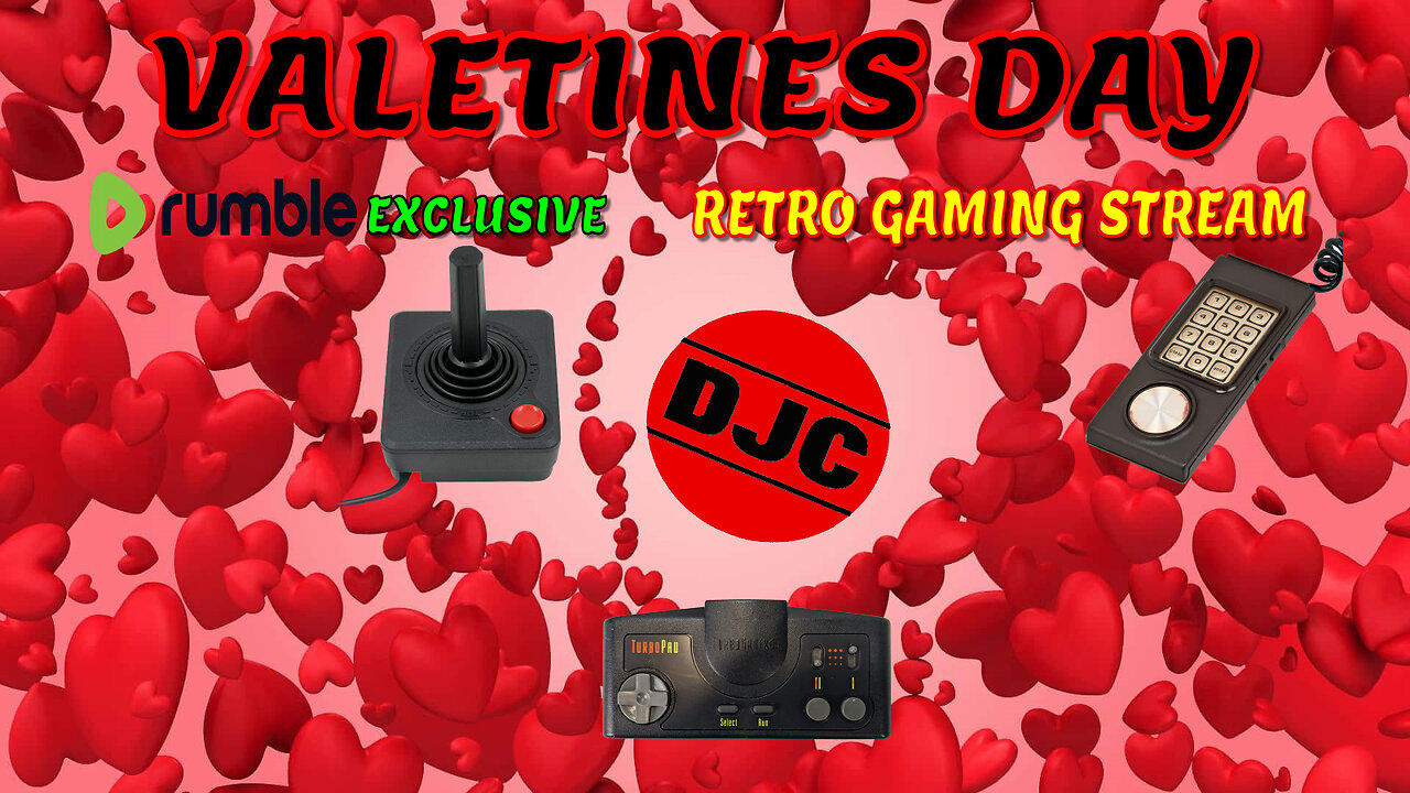 Valentines Day - Retro Gaming Live with DJC