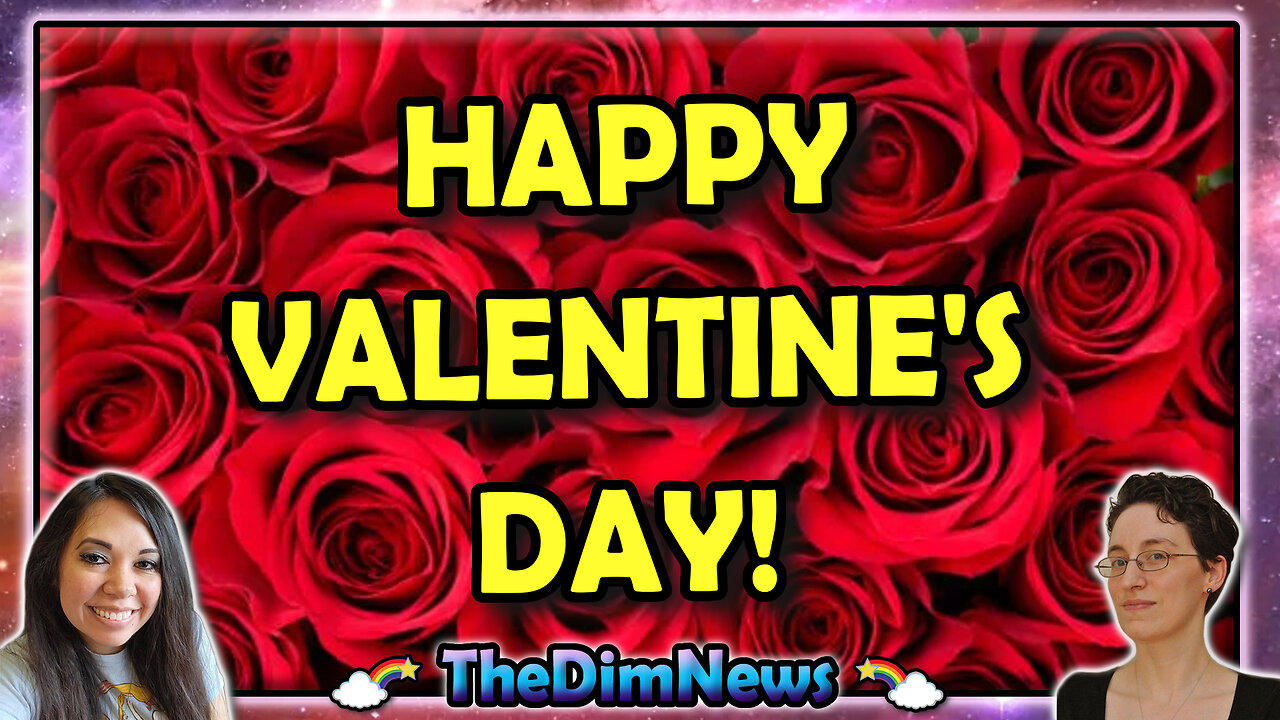 TheDimValentine LIVE: Happy Valentine's Day!