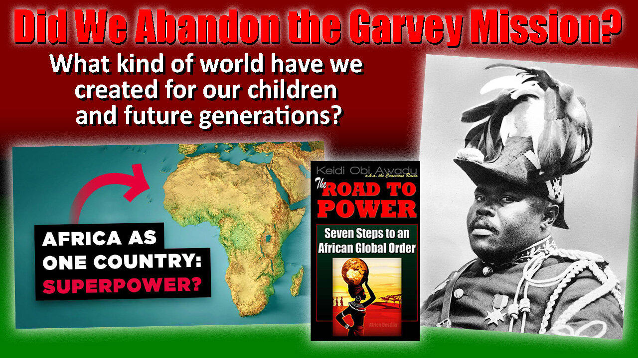 Did We Abandon the Garvey Mission?