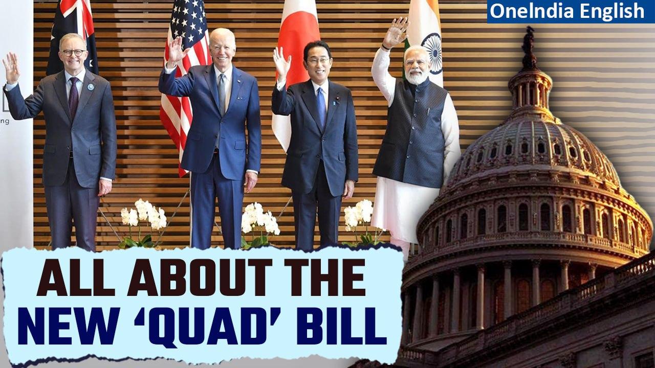 US House Approves New QUAD Bill in a Bid to Enhance Cooperation Among Member Nations | Oneindia News