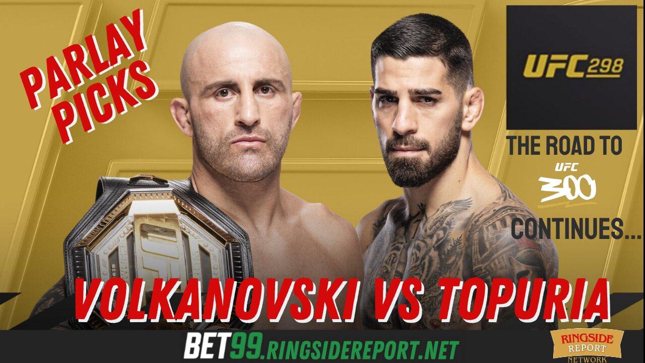 UFC 298 : VOLKANOVSKI VS TOPURIA Betting Predictions | LIVE🟥