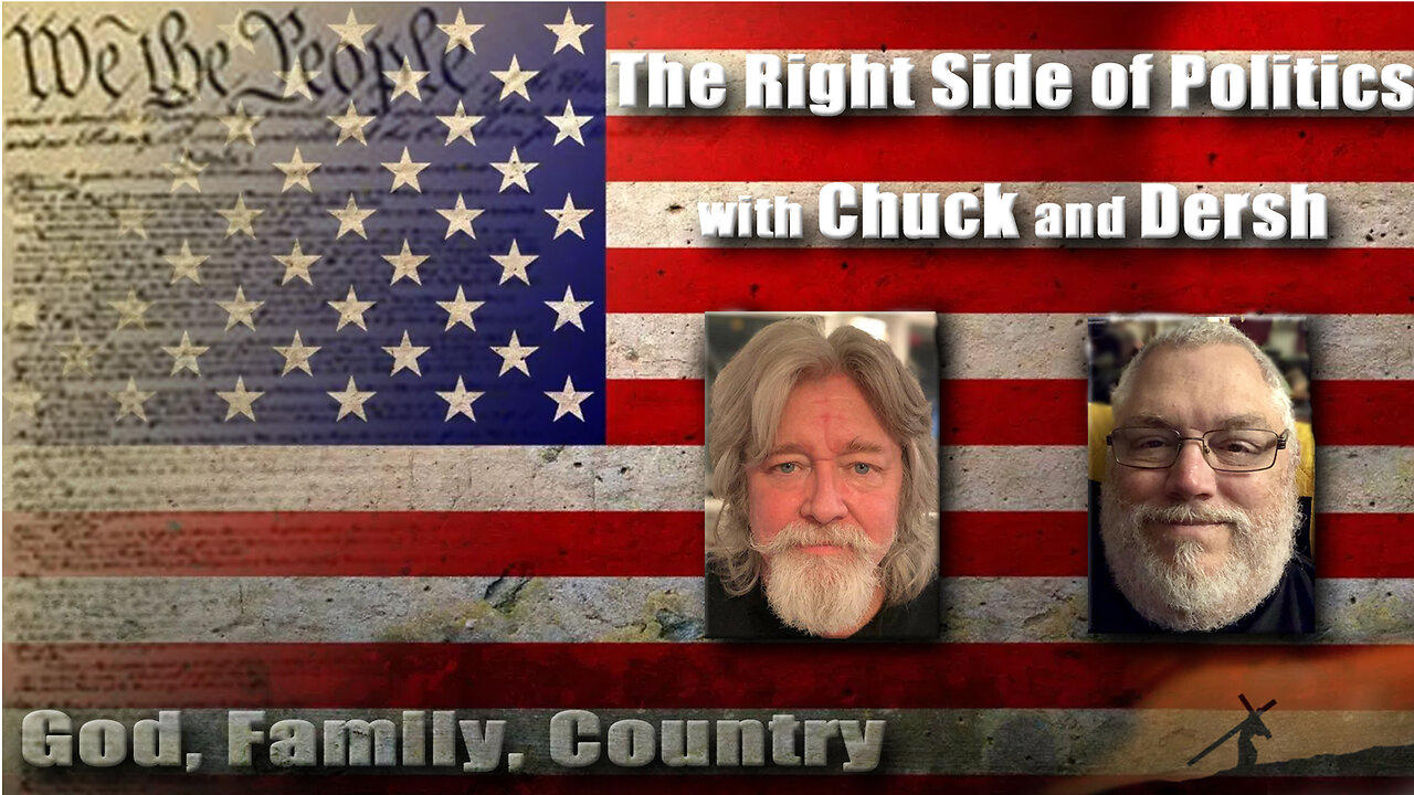 The Right Side of Politics with Chuck and Dersh Episode 182