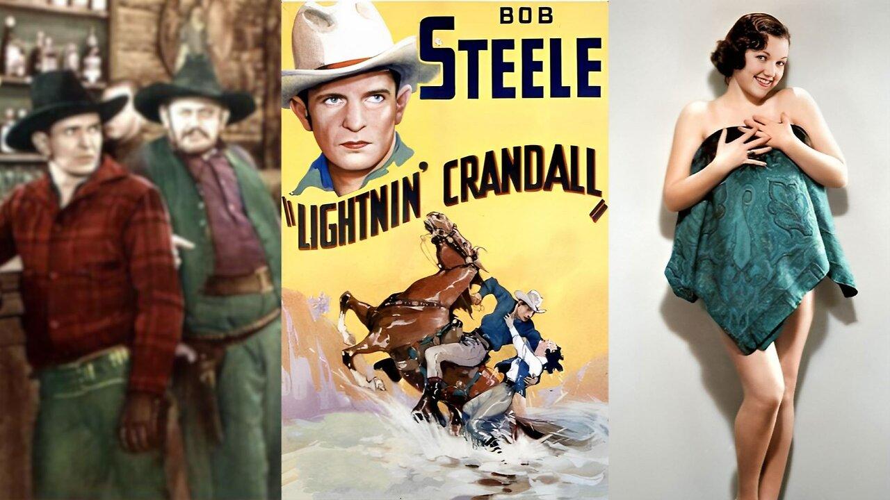 LIGHTNIN' CRANDALL (1937) Bob Steele, Lois January & Charles King | Western, Drama | B&W