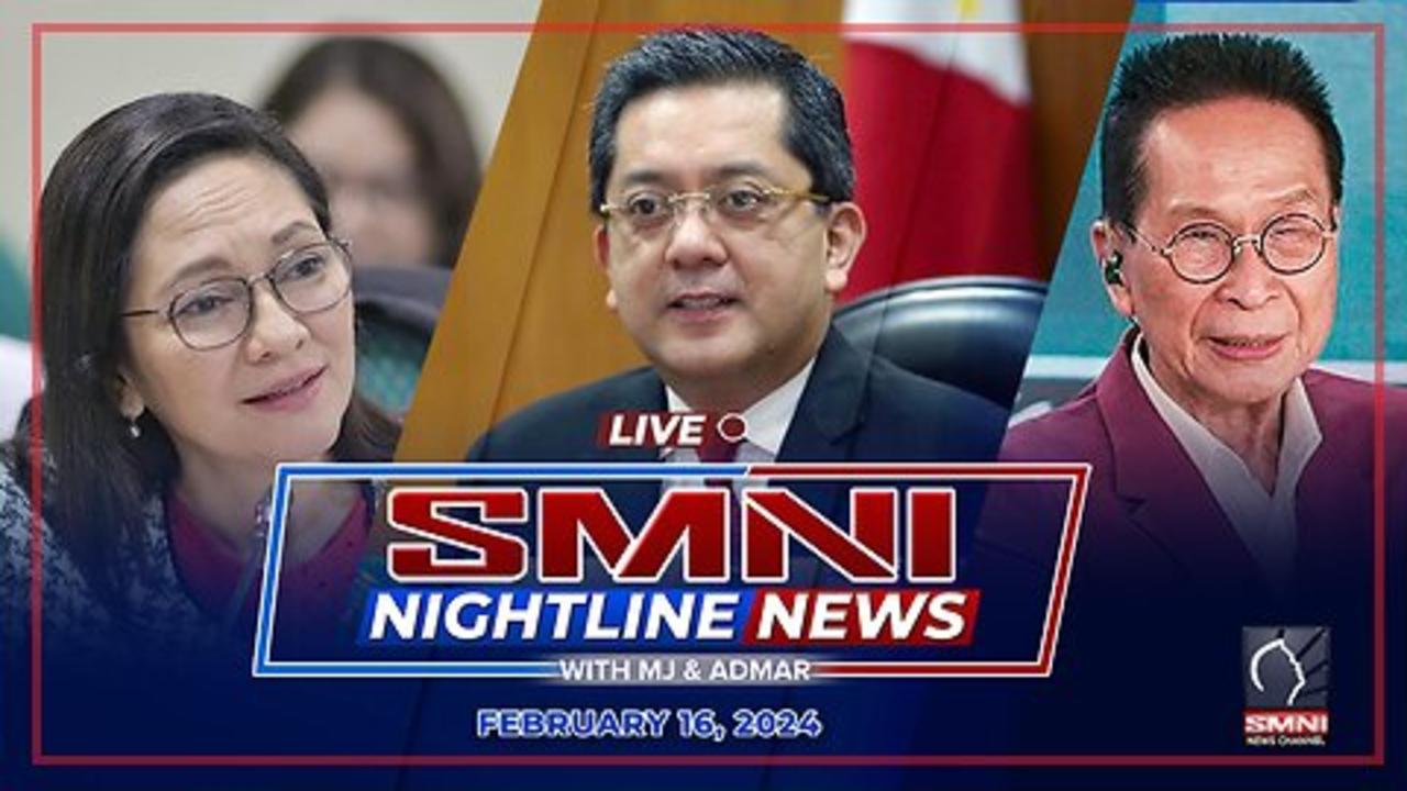 LIVE: SMNI Nightline News with MJ Mondejar and Admar Vilando | February 16, 2024
