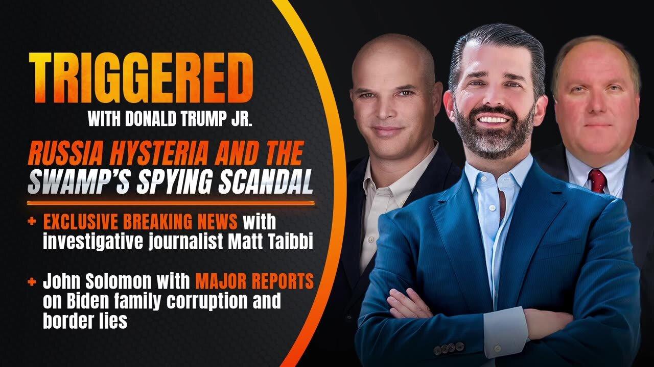 Breaking Investigations: The Fall of Russiagate and the Corruption of Endless War, Live with Matt Taibbi and John Solomon | Don 
