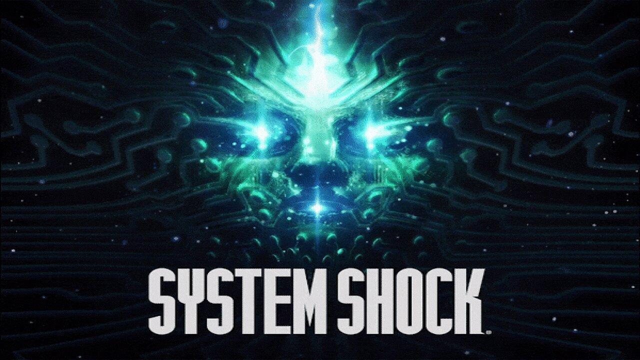 System Shock Reeeeemake: Part 2