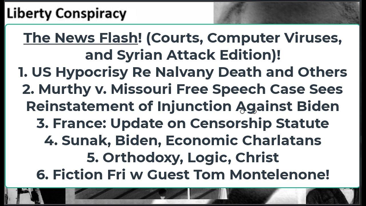 Liberty Conspiracy LIVE 2-16-24! US Tears Re Navalny, US Hurts Syria More, Fic Fri W Tom Monteleone