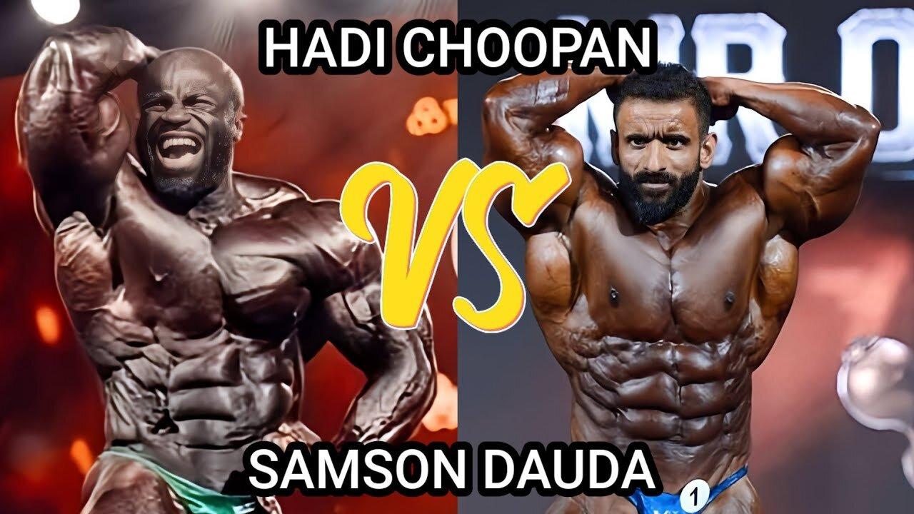 HADI CHOOPAN VS SAMSON DAUDA ARNOLD CLASSIC SHOWDOWN-WHO WINS?