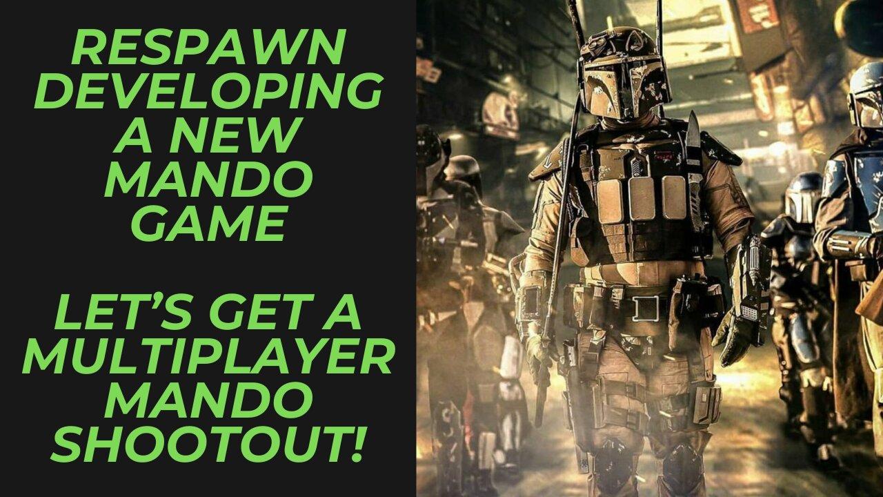 Respawn is Developing a First Person Star Wars Mandalorian Game | Hoping for Multiplayer Matches