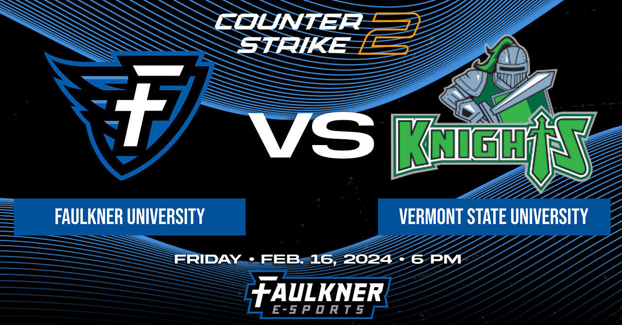 Counter Strike 2- Faulkner vs. Vermont State (2/16/2024)