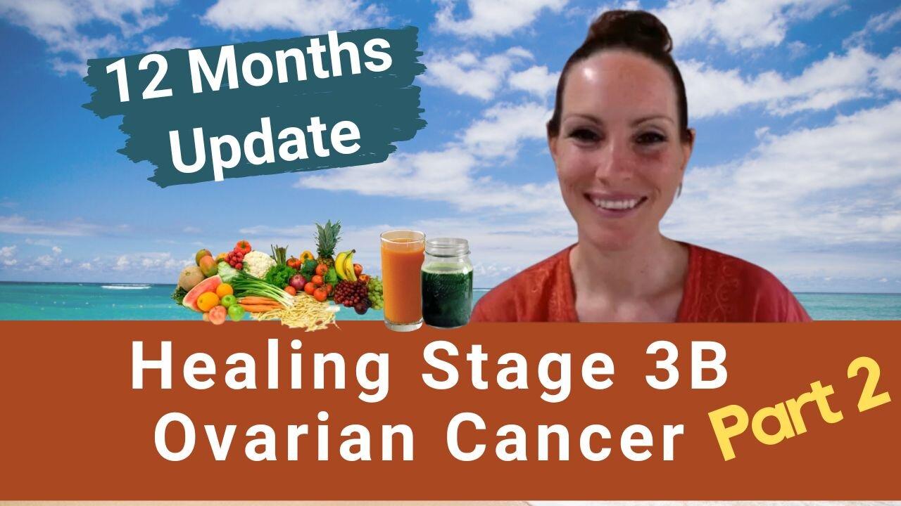 Healing Ovarian Cancer (Stage 3B) Part 2 | 1 year Update | Gerson Therapy | Interview on 2024-02-12