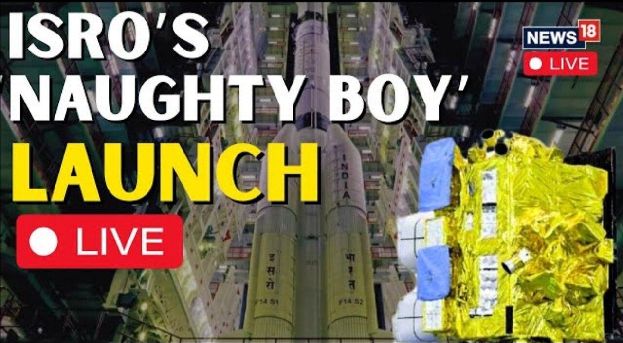 Isros naughty boy launch live