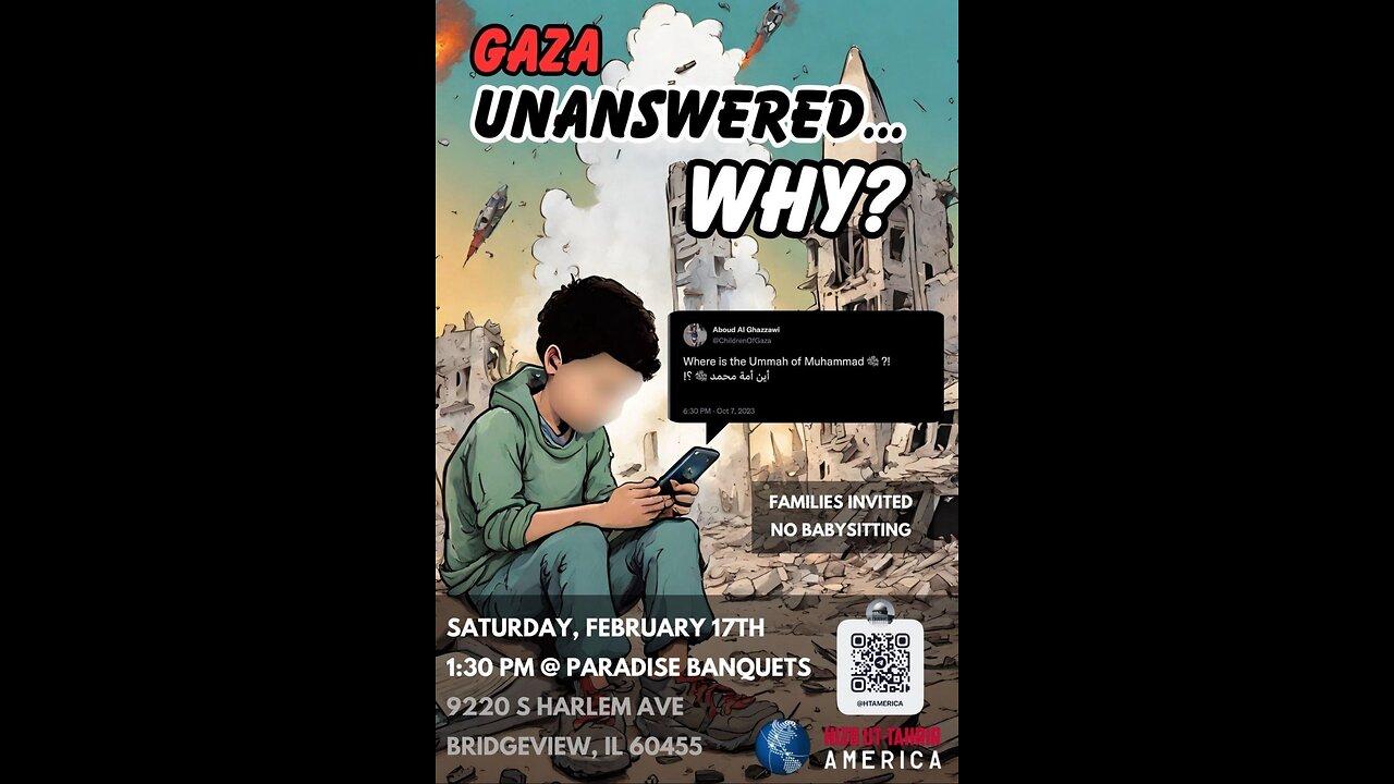 Gaza Unanswered : WHY?