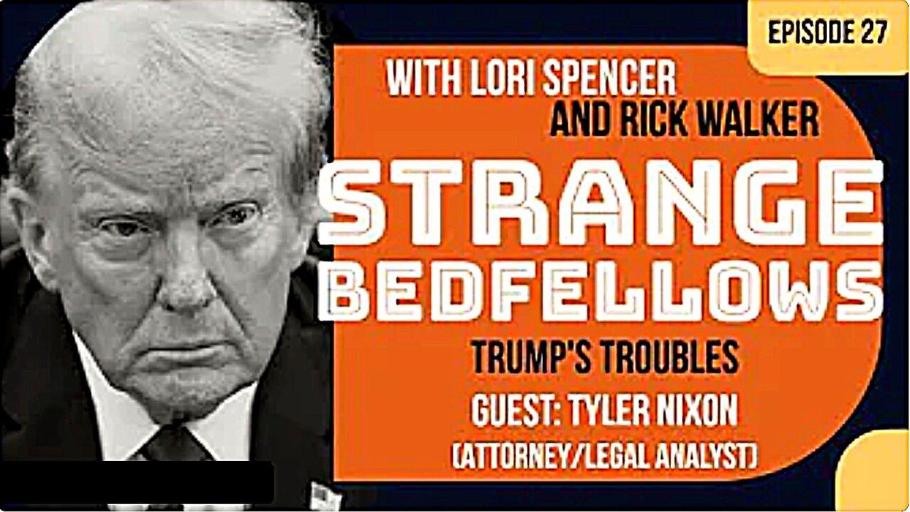 Trump's Legal Troubles | Strange Bedfellows Episode 27