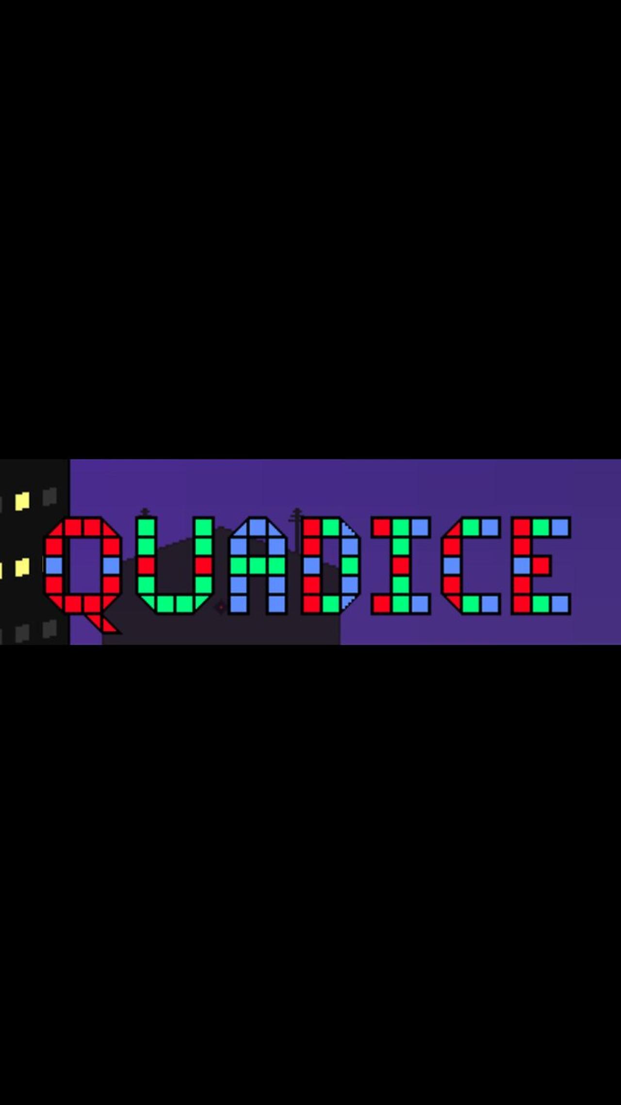 new game called Quadice!