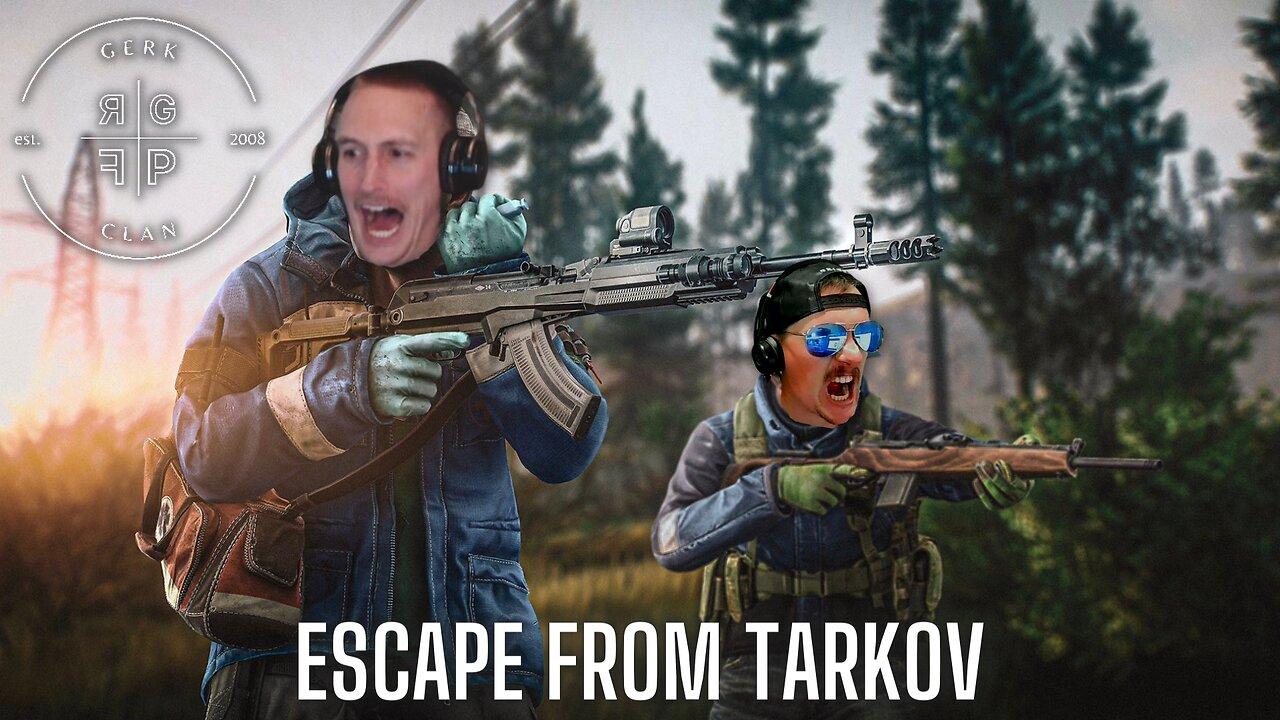 LIVE: It's Time....to Dominate! - Escape From Tarkov - Gerk Clan