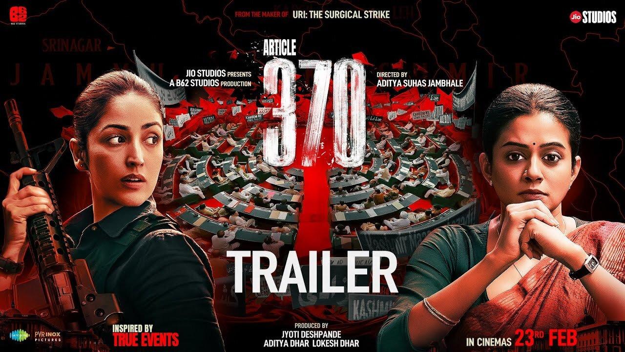 Article 370 | Official Trailer | Yami Gautam, Priya Mani | 23rd Feb 2024 | | B62 Studios