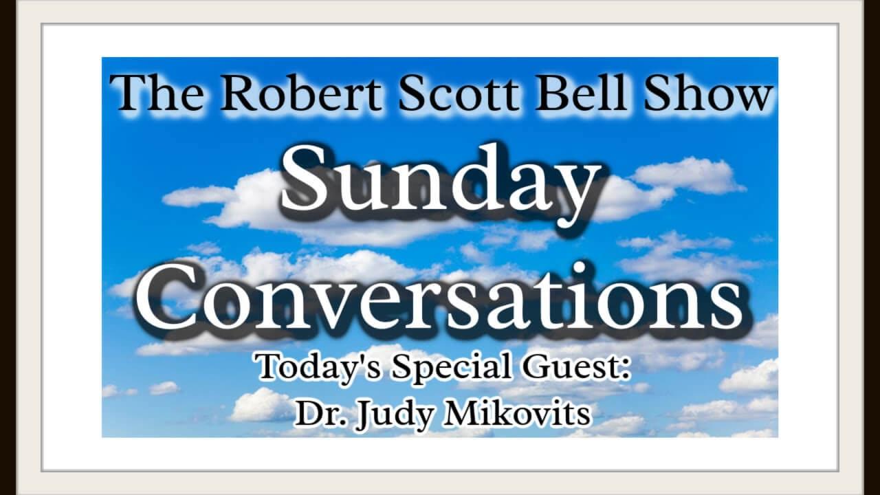 The RSB Show 2-18-24 - A Sunday Conversation with Dr. Judy Mikovits