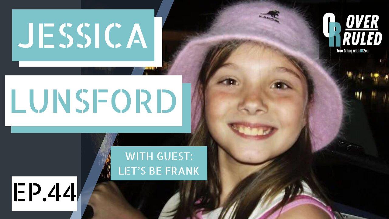 Jessica Lunsford Overruled Episode 44 with Guest Let's Be Frank