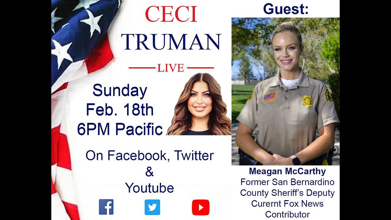 2-18-2024 Ceci Truman Live with Guest Meagan McCarthy
