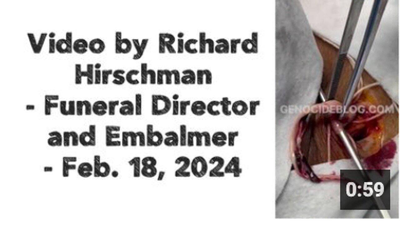 Video by Richard Hirschman - Funeral Director and Embalmer