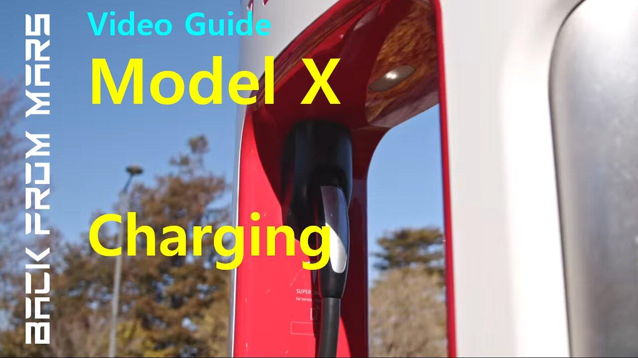 Video Guide - Tesla Model X - Charging