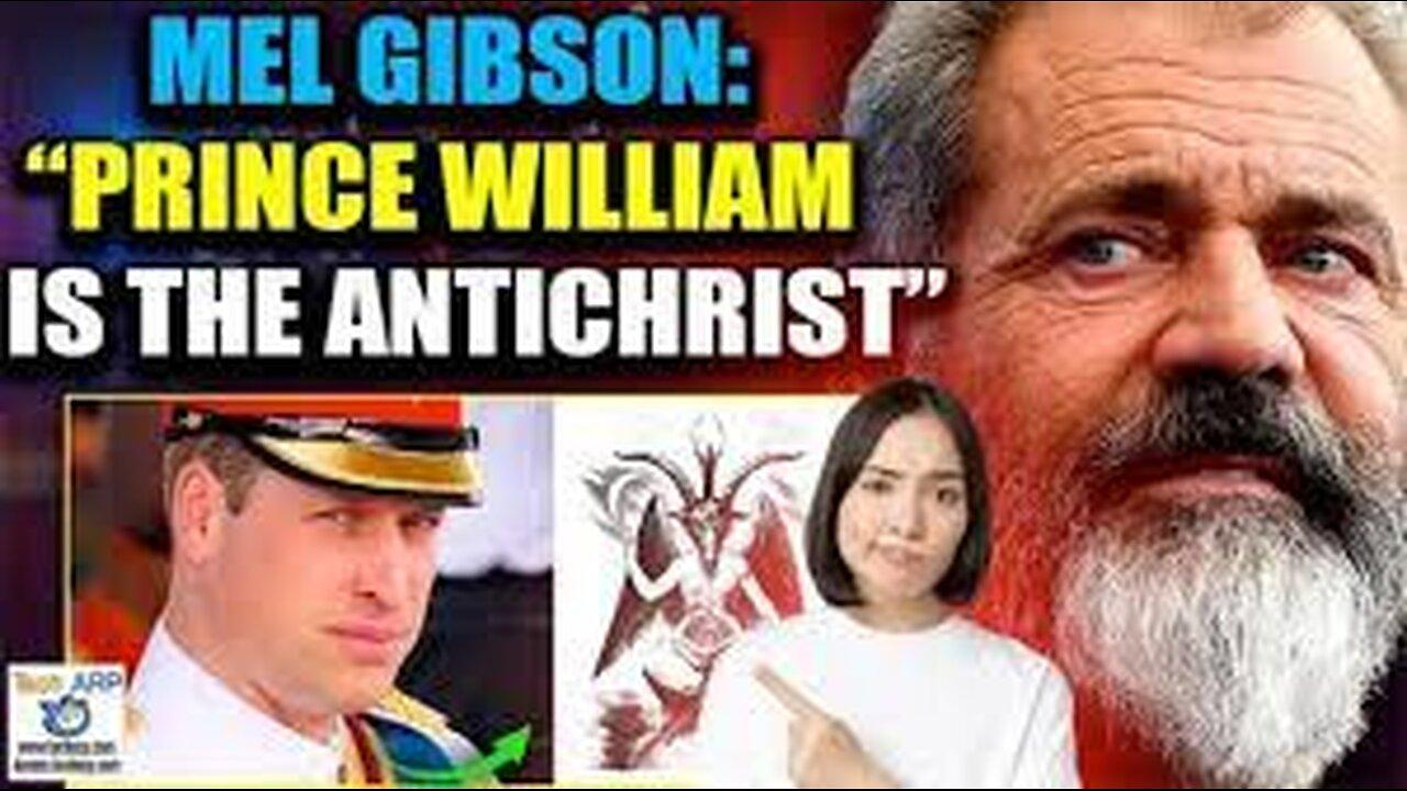 MEL GIBSON NAMES PRINCE WILLIAM AS THE ANTICHRIST!!! NASTRADAMUS PROPHECY RED FLAG??!!! WHO HAS THE KEY AND AWAITS THE CROWN? KI