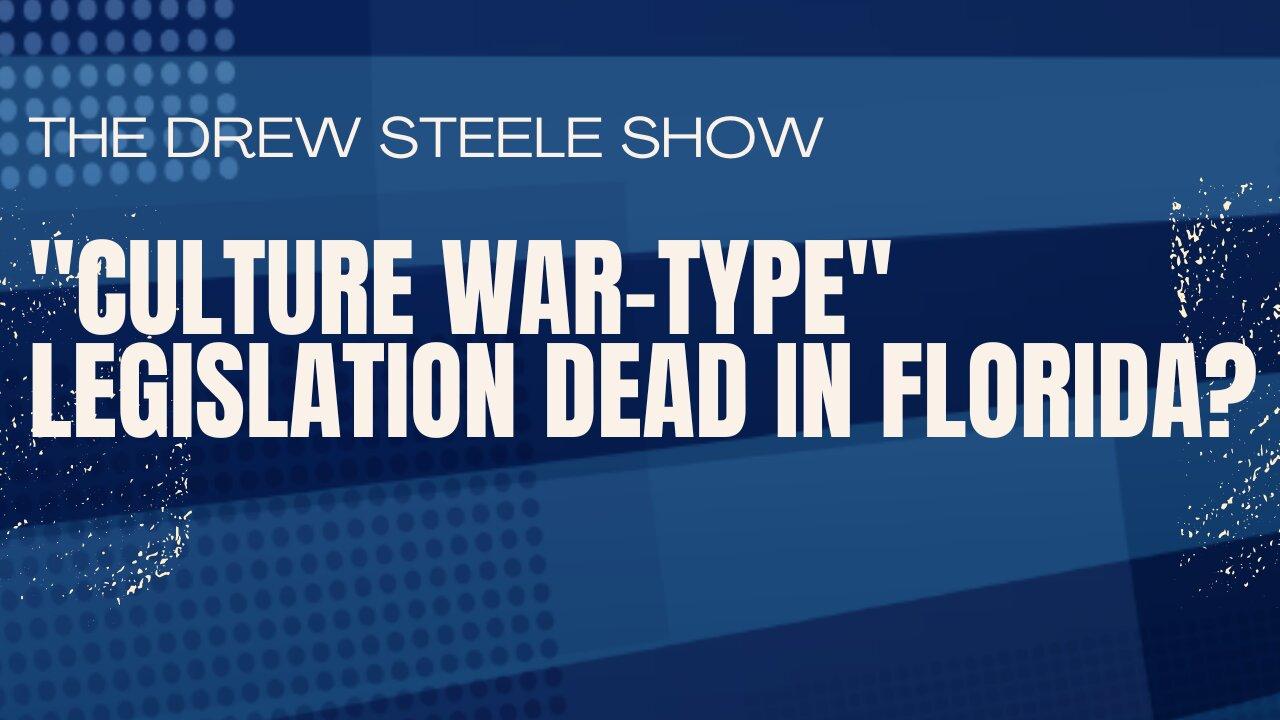 "Culture war-type" legislation dead in Florida?
