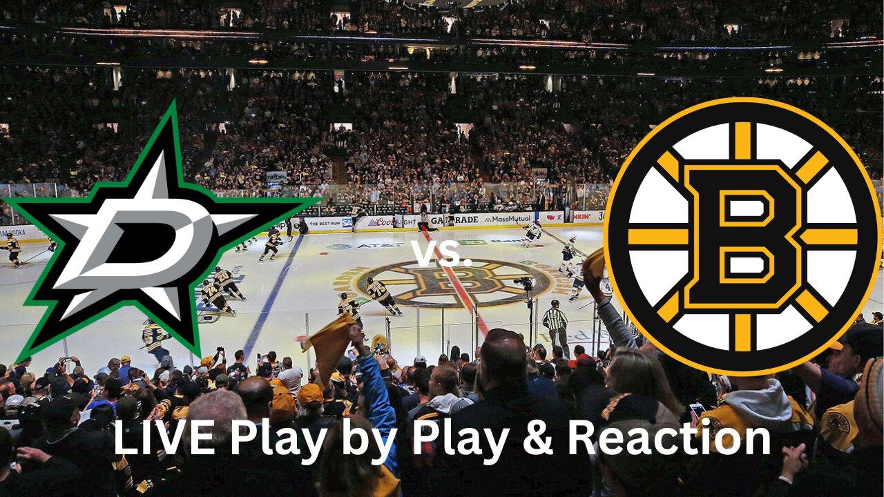 Dallas Stars vs. Boston Bruins LIVE Play by Play & Reaction
