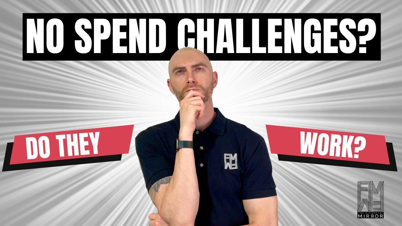 The Truth About No Spend Challenges | The Financial Mirror